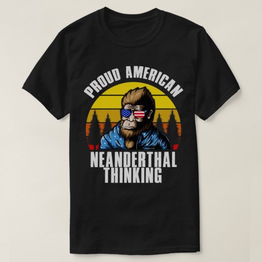 Proud american neanderthal Thinking T-shirt (Design voorkant)