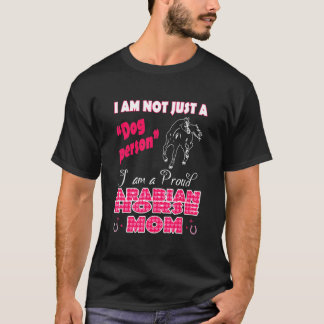 Proud Arabian Horse Mam T-shirt