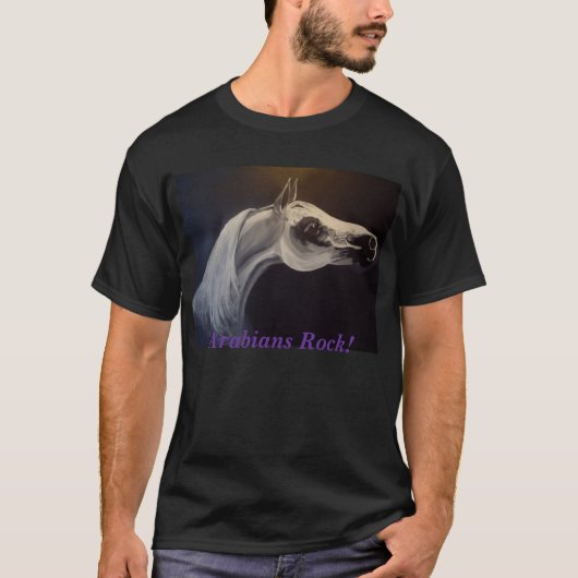 Proud Arabian Stallion, Arabians Rock! T-shirt (Voorkant)