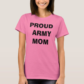 PROUD ARMY MOM T-SHIRT