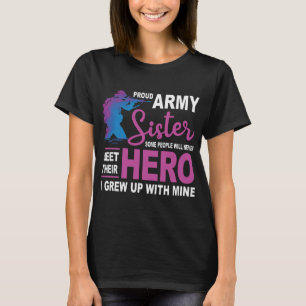 Proud Army Zuster ontmoet nooit Heros T-shirt
