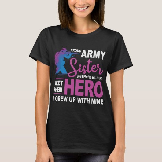 Proud Army Zuster ontmoet nooit Heros T-shirt (Voorkant)