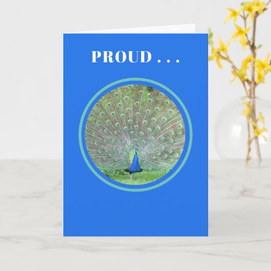 PROUD...as a peacock/customizable/congratulations Kaart (Gele Bloem)