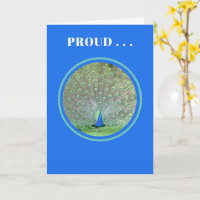 PROUD...as a peacock/customizable/congratulations