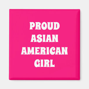Proud Asian American Girl, hot roze wit Magneet