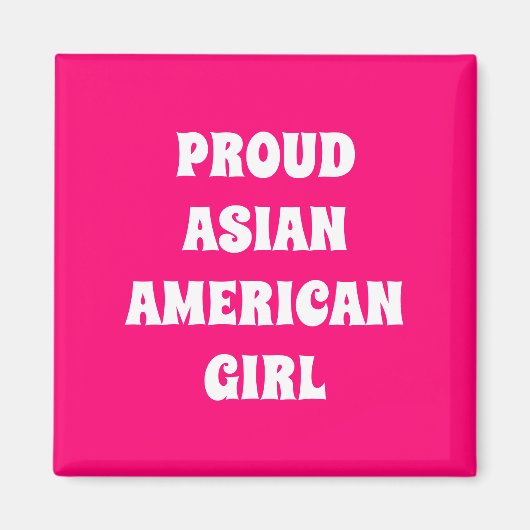 Proud Asian American Girl, hot roze wit Magneet (Voorkant)