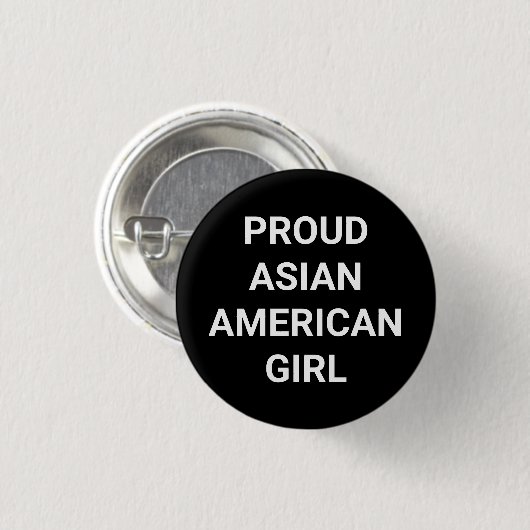 Proud Asian American Girl, zwarte witte Button (Voorkant /achterkant)