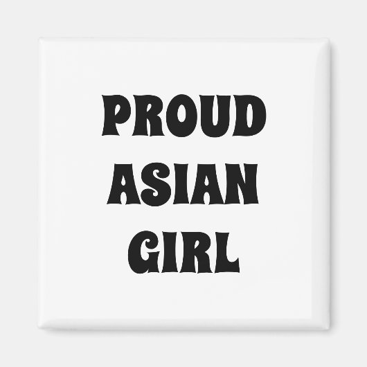 Proud Asian Girl, zwart-wit Magnet (Voorkant)