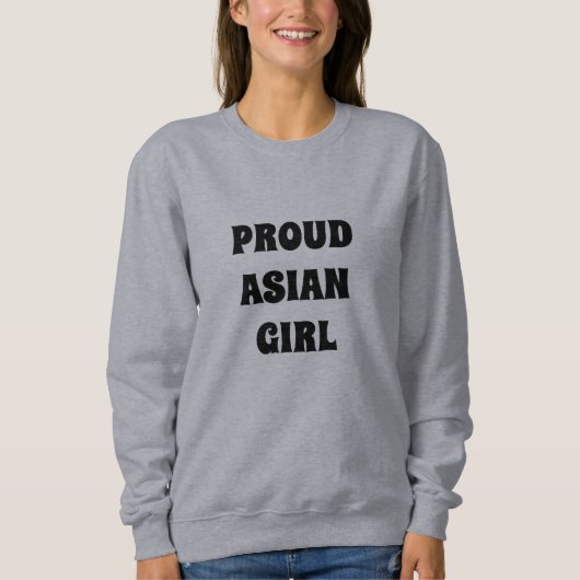 Proud Asian Girl zwarte en witte moderne typografi Trui (Voorkant)