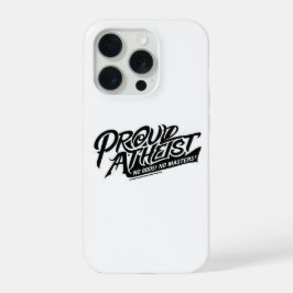 Proud Atheist iPhone 15 Pro Case
