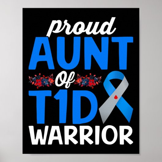 Proud Aunt Of T1d Warrior Survivor Diabetes Awaren Poster (Voorkant)