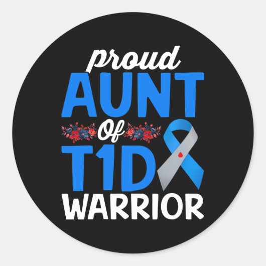 Proud Aunt Of T1d Warrior Survivor Diabetes Awaren Ronde Sticker (Voorkant)