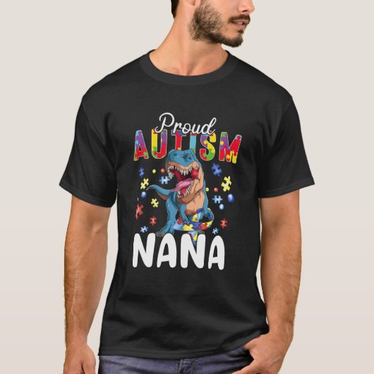 Proud Autism Nana Dinosaur T Rex Autism Awareness T-shirt (Voorkant)