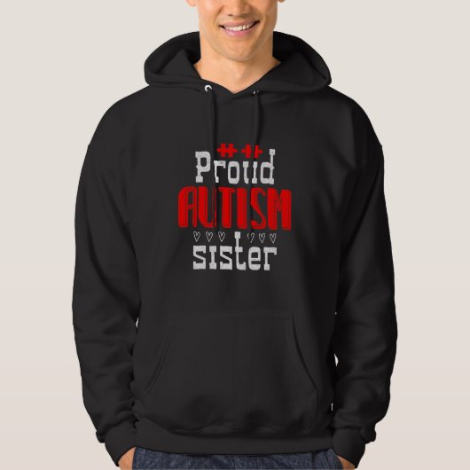 Proud Autism Sister 01 Hoodie (Voorkant)