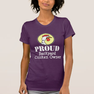 Proud Backyard Chicken Owner (ON DARK) T-shirt