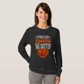 Proud Basketball Big Sister Moederdag Sport Mo T-shirt (Voorkant volledig)