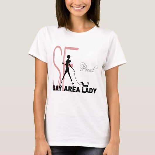 Proud Bay Area Lady grappig T-shirt (Voorkant)