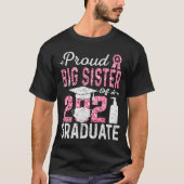 Proud Big Sister van 2021 Afstuderen met Face Mask T-shirt (Voorkant)