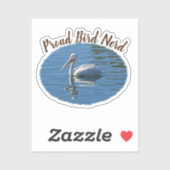 Proud Bird Nerd Coastal Pelican Hobby Birder Sticker (Vel)