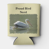 Proud Bird Nerd Pelican Foto Vogelhobbyvogelaar Blikjeskoeler (Voorkant)