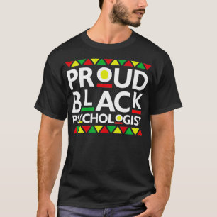 Proud Black Psycholoog Afrikaanse Amerikaanse gesc T-shirt