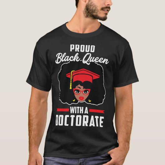 Proud Black Queen PhD Doctorate Degree Afstuderen T-shirt (Voorkant)