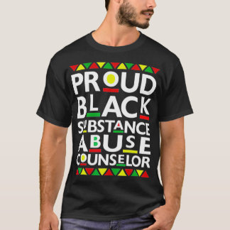 Proud Black Substance Abuse Counselor Pride T-shirt