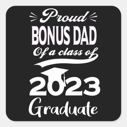 Proud bonus pappa van klasse 2023 Afstuderen 23 Vierkante Sticker (Voorkant)