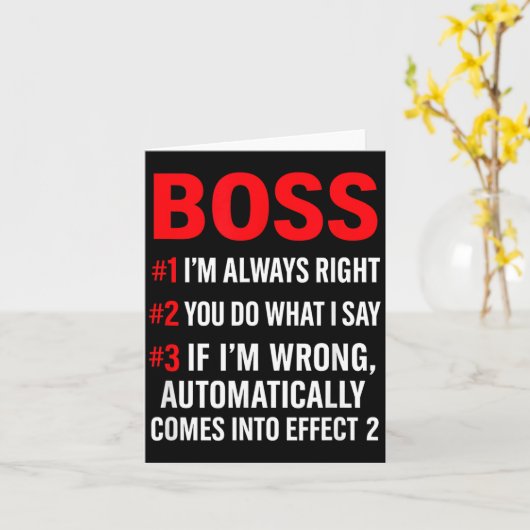 Proud Boss Always Right Office Quote For Managers Kaart (Gele Bloem)