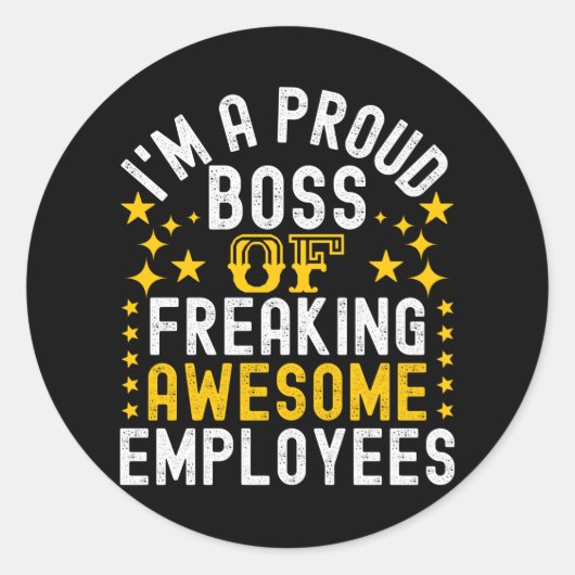 Proud Boss of Freaking Geweldige Employees Ronde Sticker (Voorkant)