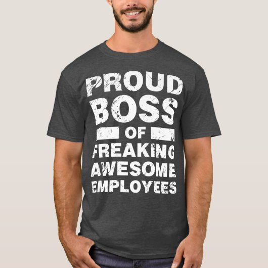 Proud Boss of Geweldige Employees Funny Boss Gift T-shirt (Voorkant)