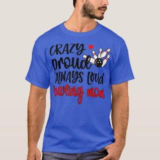Proud Bowling Mam van een Bowler mama Bowling moed T-shirt