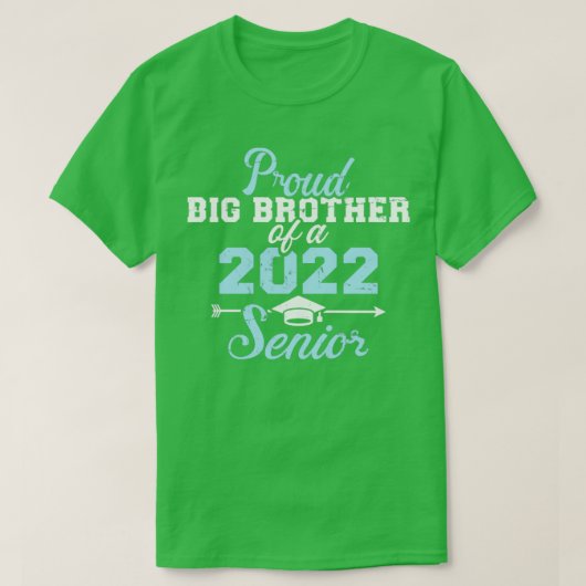 Proud broer van 2022 senior afstuderen class1 t-shirt (Design voorkant)