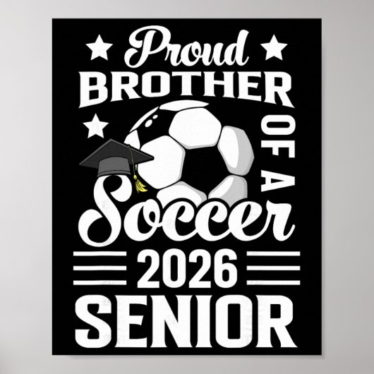 Proud Brother Of A Soccer Senior 2026 Graduation Poster (Voorkant)