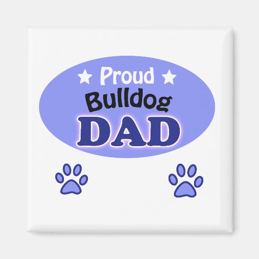 Proud Bulldog dad Magneet (Voorkant)
