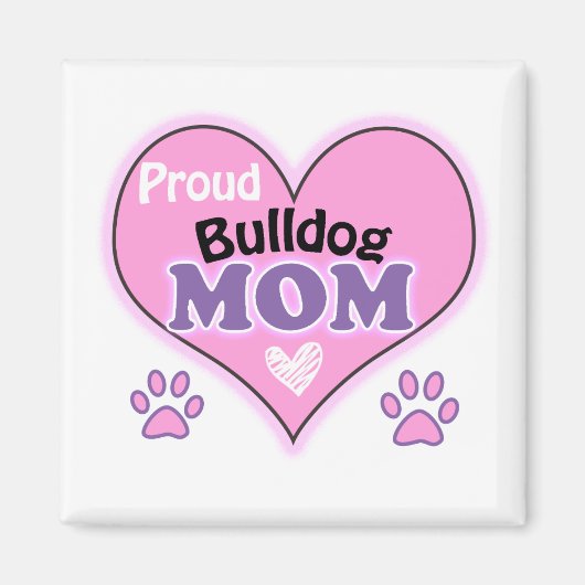 Proud Bulldog mama Magneet (Voorkant)