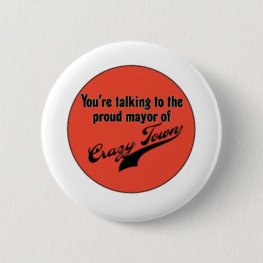 Proud-burgemeester van Crazy Town Ronde Button 5,7 Cm (Voorkant)