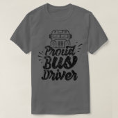 Proud Bus Driver 1 T-shirt (Design voorkant)