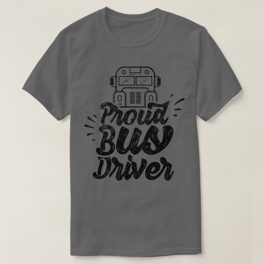 Proud Bus Driver 1 T-shirt (Design voorkant)