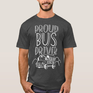 Proud Bus Driver 4 T-shirt