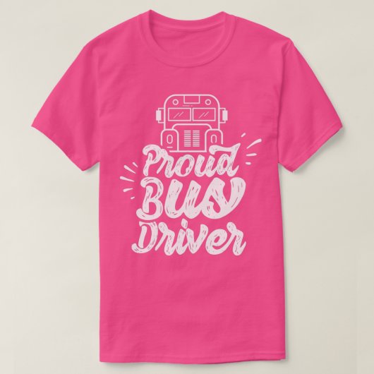 Proud Bus Driver 7 T-shirt (Design voorkant)