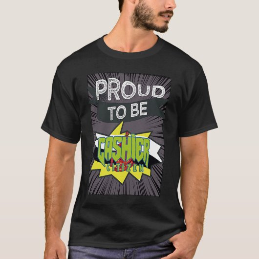 Proud cashier citizen Profession career worker wor T-shirt (Voorkant)