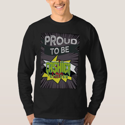Proud cashier citizen Profession career worker wor T-shirt (Voorkant)