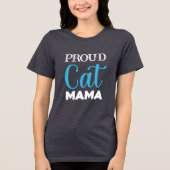 Proud Cat Mama – Schattige Cat Lover T-Shirt voor  (Voorkant)