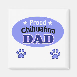 Proud Chihuahua dad Magneet