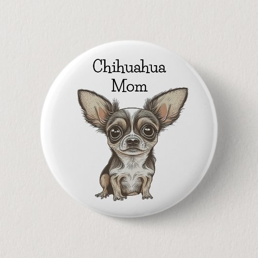 Proud Chihuahua Mama Ronde Button 5,7 Cm (Voorkant)