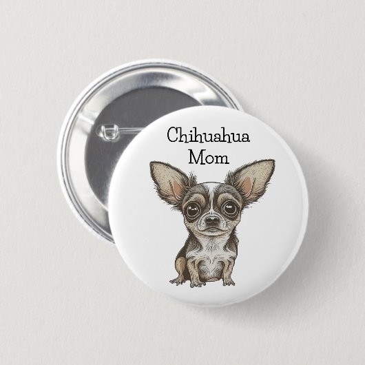 Proud Chihuahua Mama Ronde Button 5,7 Cm (Voorkant /achterkant)
