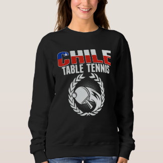 Proud Chile Table Tennis   Chilean Ping Pong Suppo Trui