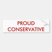 PROUD CONSERVATIVE BUMPERSTICKER (Voorkant)