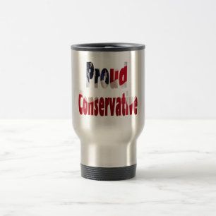 Proud Conservative Travel Mug Reisbeker